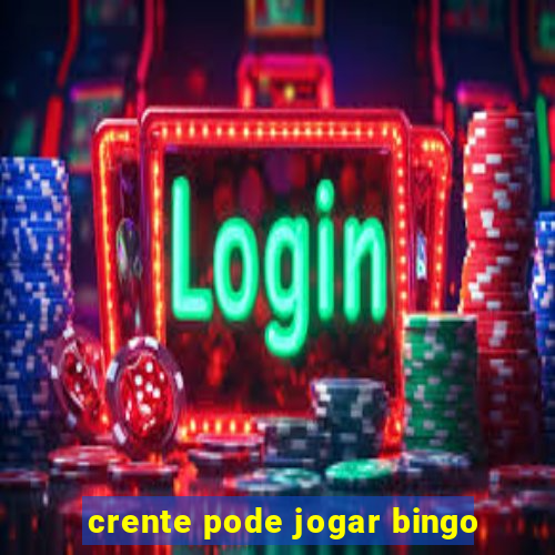 crente pode jogar bingo